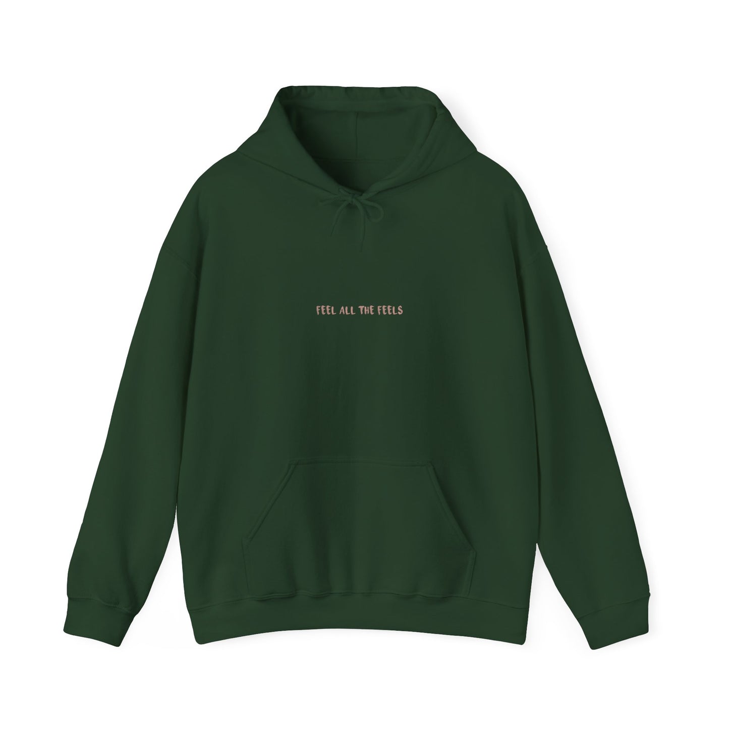 feel all the feels™ Hooded Sweatshirt